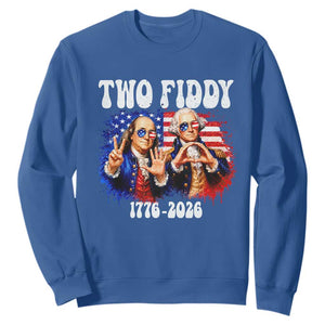 Two Fiddy Founding Fathers 1776 to 2026 Sweatshirt Funny Benjamin Franklin and George Washington American Flag Semiquincentennial