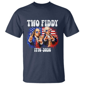 Two Fiddy Founding Fathers 1776 to 2026 T Shirt Funny Benjamin Franklin and George Washington American Flag Semiquincentennial