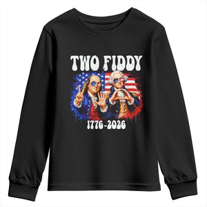 Two Fiddy Founding Fathers 1776 to 2026 Youth Sweatshirt Funny Benjamin Franklin and George Washington American Flag Semiquincentennial