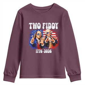 Two Fiddy Founding Fathers 1776 to 2026 Youth Sweatshirt Funny Benjamin Franklin and George Washington American Flag Semiquincentennial