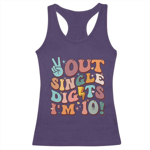 Funny Retro Groovy 10th Birthday Racerback Tank Top Out Single Digits I'm Ten TS02 Purple Print Your Wear