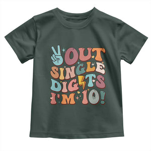 Funny Retro Groovy 10th Birthday Toddler T Shirt Out Single Digits I'm Ten TS02 Dark Forest Green Print Your Wear