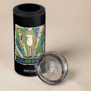 Vintage Frog Drinking Coffee Sarcastic Meme 4 in 1 Can Cooler Tumbler Wish I Lacked Critical Thinking Skills You All Seem So Happy