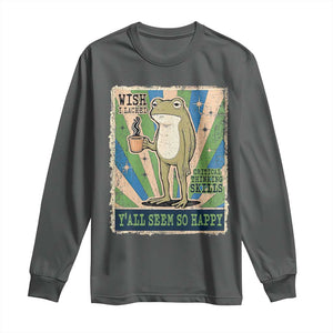Vintage Frog Drinking Coffee Sarcastic Meme Long Sleeve Shirt Wish I Lacked Critical Thinking Skills You All Seem So Happy