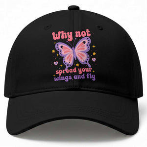 Retro Y2K Groovy Pink Butterfly Inspirational Baseball Cap Why Not Spread Your Wings And Fly Female Empowerment
