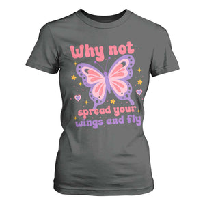 Retro Y2K Groovy Pink Butterfly Inspirational T Shirt For Women Why Not Spread Your Wings And Fly Female Empowerment