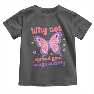 Retro Y2K Groovy Pink Butterfly Inspirational Toddler T Shirt Why Not Spread Your Wings And Fly Female Empowerment