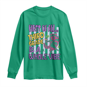 Cute Raccoon 3rd Grade Student Teacher Preppy Style Long Sleeve Shirt First of All Third Grade Is A Whole Vibe Back To School