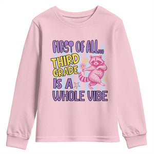 Cute Raccoon 3rd Grade Student Teacher Preppy Style Youth Sweatshirt First of All Third Grade Is A Whole Vibe Back To School