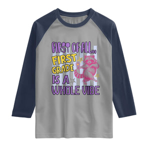 Cute Raccoon 1st Grade Student Teacher Preppy Style Raglan Shirt First of All First Grade Is A Whole Vibe Back To School