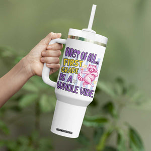 Cute Raccoon 1st Grade Student Teacher Preppy Style Tumbler With Handle First of All First Grade Is A Whole Vibe Back To School
