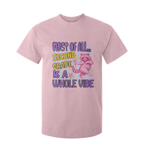 Cute Raccoon 2nd Grade Student Teacher Preppy Style T Shirt For Kid First of All Second Grade Is A Whole Vibe Back To School