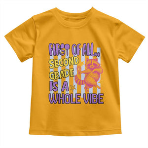 Cute Raccoon 2nd Grade Student Teacher Preppy Style Toddler T Shirt First of All Second Grade Is A Whole Vibe Back To School