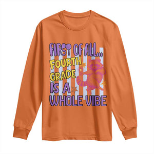 Cute Raccoon 4th Grade Student Teacher Preppy Style Long Sleeve Shirt First of All Fourth Grade Is A Whole Vibe Back To School