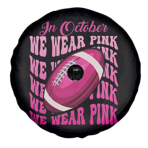 Breast Cancer Football Spare Tire Cover In October We Wear Pink Rugby Retro Groovy TS02 Print Your Wear