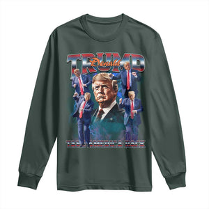 Trump 2025 Long Sleeve Shirt Take America Back Golden Age Vintage 90s Bootleg TS02 Dark Forest Green Print Your Wear