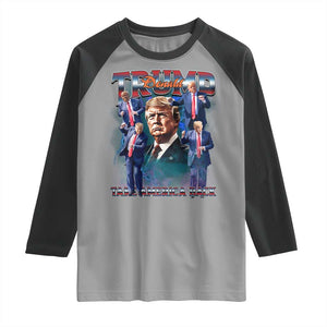 Trump 2025 Raglan Shirt Take America Back Golden Age Vintage 90s Bootleg TS02 Sport Gray Black Print Your Wear