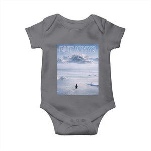 Funny Nihilist Penguin But Why Meme Baby Onesie Existential Arctic Scene Icy Wilderness Quiet Thinkers TS02 Charcoal Print Your Wear