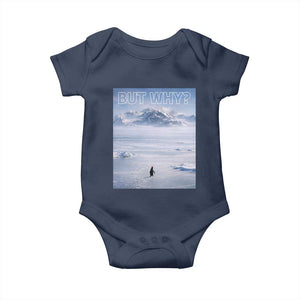 Funny Nihilist Penguin But Why Meme Baby Onesie Existential Arctic Scene Icy Wilderness Quiet Thinkers TS02 Navy Print Your Wear