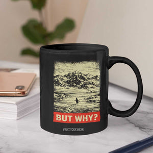 Retro Nihilist Penguin But Why Meme Coffee Mug Distressed Existential Moody Vintage Quiet Thinkers TS02 Print Your Wear