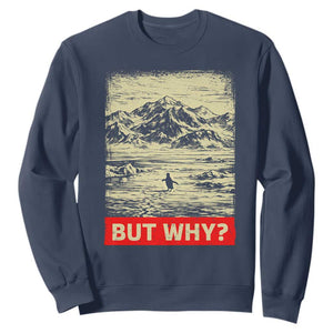 Retro Nihilist Penguin But Why Meme Sweatshirt Distressed Existential Moody Vintage Quiet Thinkers TS02 Navy Print Your Wear