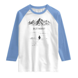 The Nihilist Penguin But Why Meme Raglan Shirt Existential Moody Quiet Thinkers TS02 White Carolina Blue Print Your Wear
