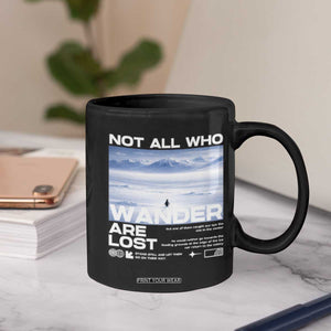 Not All Those Who Wander Are Lost Nihilist Penguin Coffee Mug Existential Deep Emotional Meme Deep Thinkers TS02 Print Your Wear
