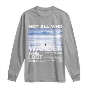 Not All Those Who Wander Are Lost Nihilist Penguin Long Sleeve Shirt Existential Deep Emotional Meme Deep Thinkers TS02 Sport Gray Print Your Wear