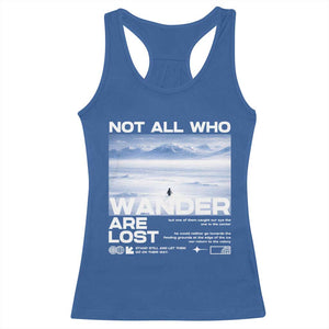 Not All Those Who Wander Are Lost Nihilist Penguin Racerback Tank Top Existential Deep Emotional Meme Deep Thinkers TS02 Royal Blue Print Your Wear