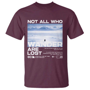 Not All Those Who Wander Are Lost Nihilist Penguin T Shirt Existential Deep Emotional Meme Deep Thinkers TS02 Maroon Print Your Wear