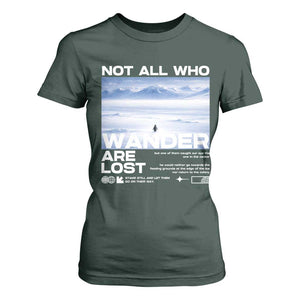 Not All Those Who Wander Are Lost Nihilist Penguin T Shirt For Women Existential Deep Emotional Meme Deep Thinkers TS02 Dark Forest Green Print Your Wear