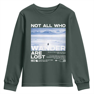 Not All Those Who Wander Are Lost Nihilist Penguin Youth Sweatshirt Existential Deep Emotional Meme Deep Thinkers TS02 Dark Forest Green Print Your Wear