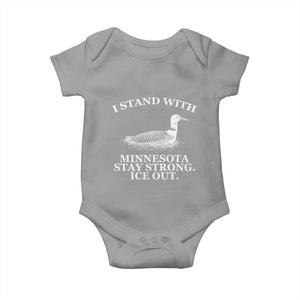 I Stand With Minnesota Resist Loon Baby Onesie Stay Strong Ice Out Protest TS02 Sport Gray Print Your Wear