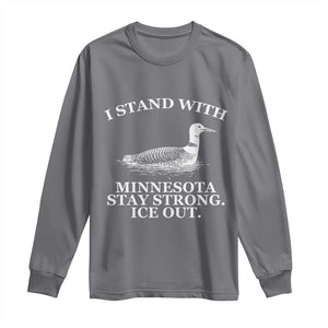 I Stand With Minnesota Resist Loon Long Sleeve Shirt Stay Strong Ice Out Protest TS02 Charcoal Print Your Wear