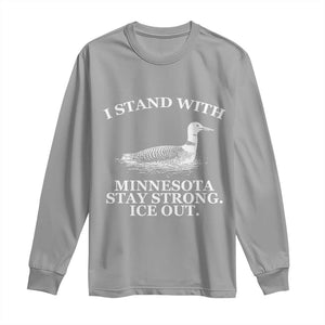 I Stand With Minnesota Resist Loon Long Sleeve Shirt Stay Strong Ice Out Protest TS02 Sport Gray Print Your Wear