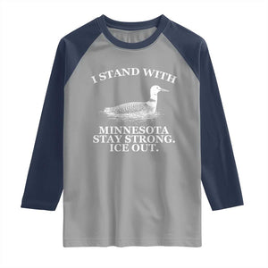 I Stand With Minnesota Resist Loon Raglan Shirt Stay Strong Ice Out Protest TS02 Sport Gray Navy Print Your Wear