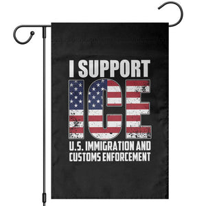 I Support ICE Patriotic Law Enforcement American Flag Garden Flag TS02 Black Print Your Wear