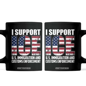 I Support ICE Patriotic Law Enforcement American Flag Coffee Mug TS02 Black Print Your Wear