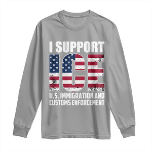 I Support ICE Patriotic Law Enforcement American Flag Long Sleeve Shirt TS02 Sport Gray Print Your Wear