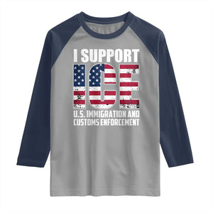 I Support ICE Patriotic Law Enforcement American Flag Raglan Shirt TS02 Sport Gray Navy Print Your Wear