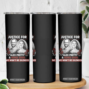 Justice for Alex Pretti and Renee Good Skinny Tumbler We Won’t Be Silenced Minnesota Resistance Protest TS02 Print Your Wear