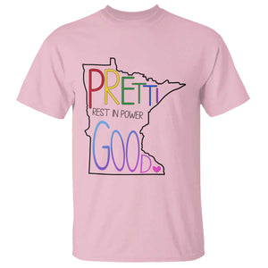 Pretti Good Minnesota Tribute T Shirt Rest in Power Rainbow Memorial TS02 Light Pink Print Your Wear