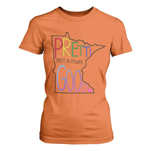 Pretti Good Minnesota Tribute T Shirt For Women Rest in Power Rainbow Memorial TS02 Orange Print Your Wear