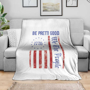 Be Pretti Good 1776 Flag Throw Blanket We The People Patriotic Protest TS02 Print Your Wear