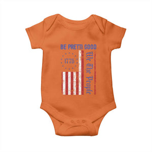 Be Pretti Good 1776 Flag Baby Onesie We The People Patriotic Protest TS02 Orange Print Your Wear