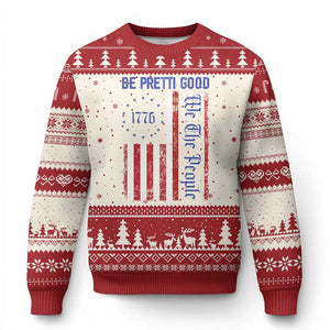 Be Pretti Good 1776 Flag Ugly Christmas Sweater We The People Patriotic Protest TS02 Beige Red Print Your Wear