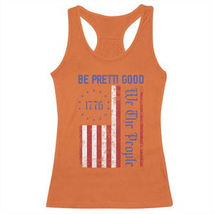 Be Pretti Good 1776 Flag Racerback Tank Top We The People Patriotic Protest TS02 Orange Print Your Wear