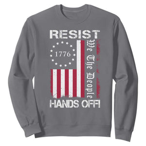 Resist Hands Off Sweatshirt Vintage American Betsy Ross Flag We The People TS02 Charcoal Print Your Wear