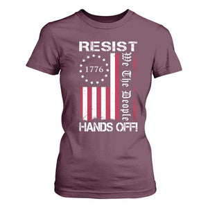 Resist Hands Off T Shirt For Women Vintage American Betsy Ross Flag We The People TS02 Maroon Print Your Wear