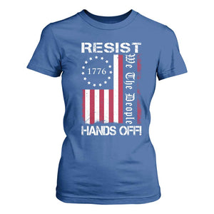 Resist Hands Off T Shirt For Women Vintage American Betsy Ross Flag We The People TS02 Royal Blue Print Your Wear